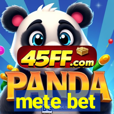mete bet